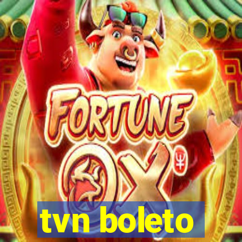 tvn boleto